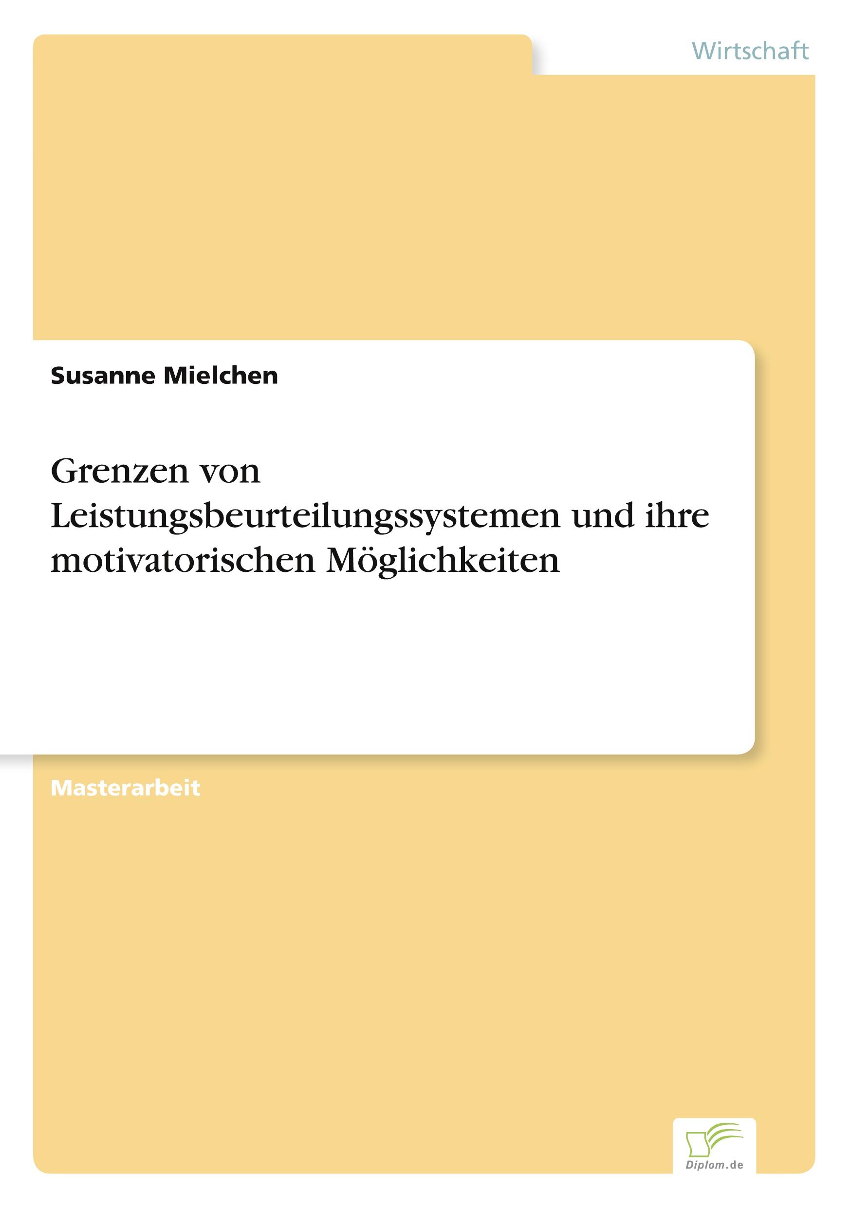 Grenzen von Leistungsbeurteilungssystemen und ihre motivatorischen Möglichkeiten