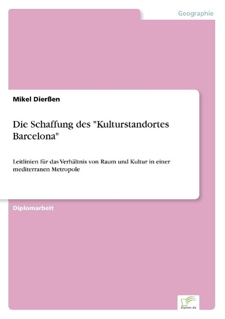 Die Schaffung des "Kulturstandortes Barcelona"