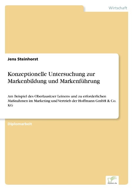 Konzeptionelle Untersuchung zur Markenbildung und Markenführung