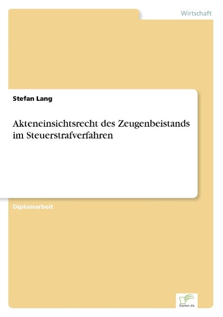 Akteneinsichtsrecht des Zeugenbeistands im Steuerstrafverfahren