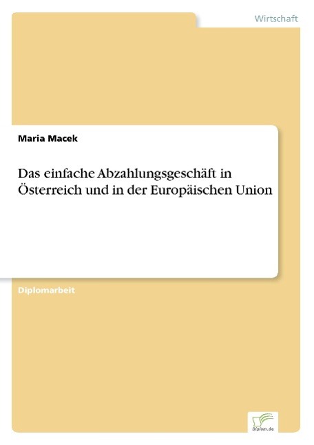 Das einfache Abzahlungsgeschäft in Österreich und in der Europäischen Union