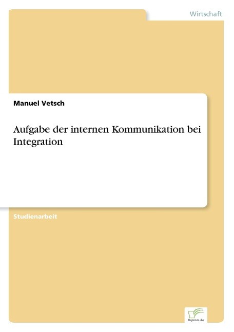 Aufgabe der internen Kommunikation bei Integration