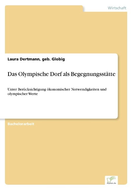 Das Olympische Dorf als Begegnungsstätte