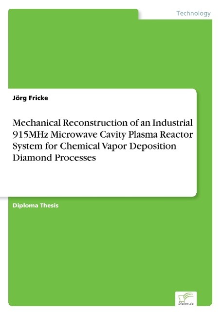 Mechanical Reconstruction of an Industrial 915MHz Microwave Cavity Plasma Reactor System for Chemical Vapor Deposition Diamond Processes