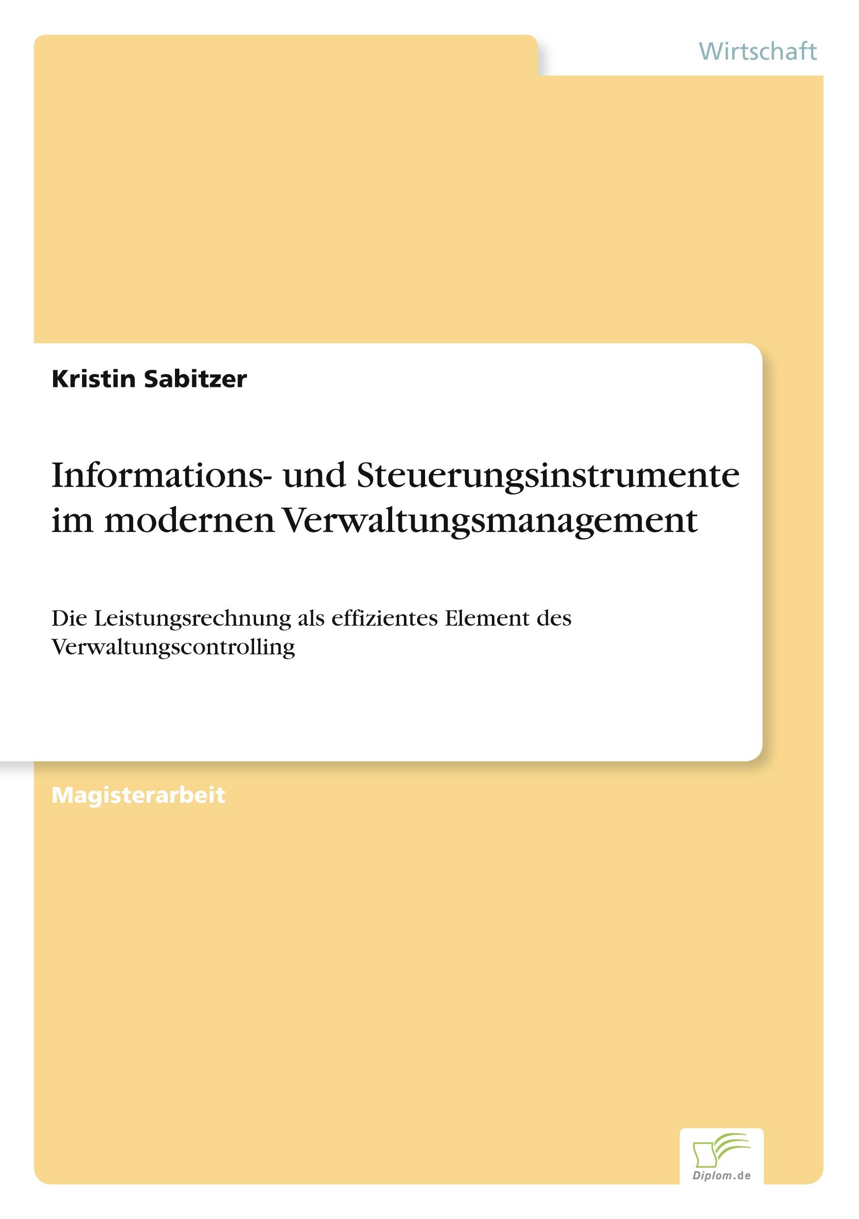 Informations- und Steuerungsinstrumente im modernen Verwaltungsmanagement