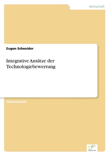 Integrative Ansätze der Technologiebewertung