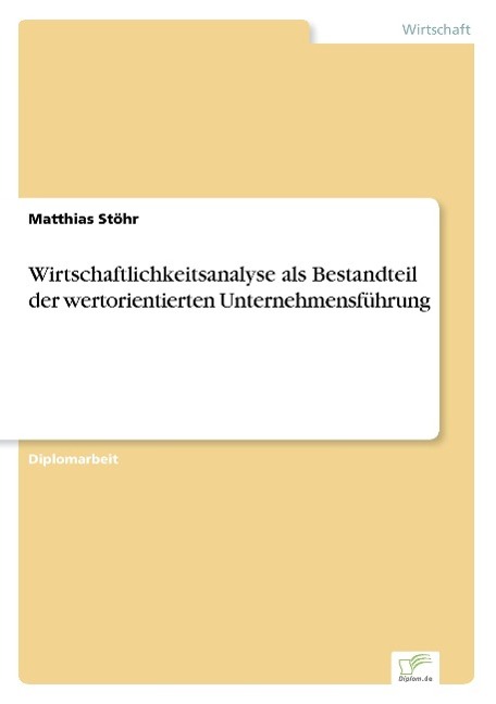 Wirtschaftlichkeitsanalyse als Bestandteil der wertorientierten Unternehmensführung