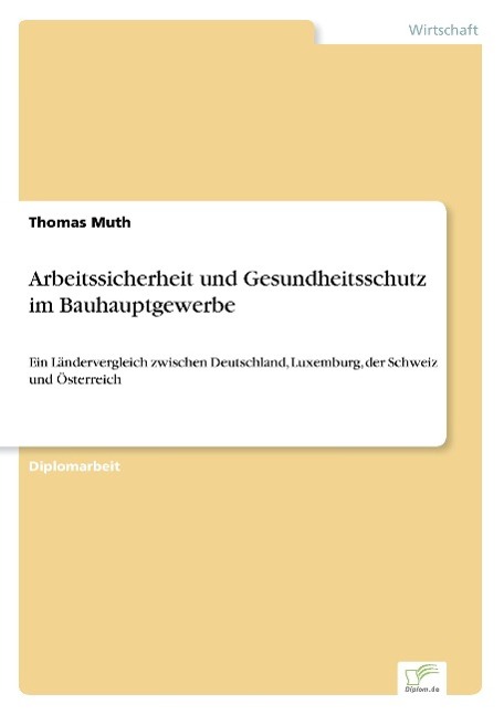 Arbeitssicherheit und Gesundheitsschutz im Bauhauptgewerbe