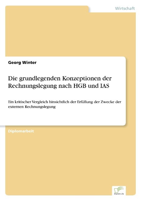 Die grundlegenden Konzeptionen der Rechnungslegung nach HGB und IAS