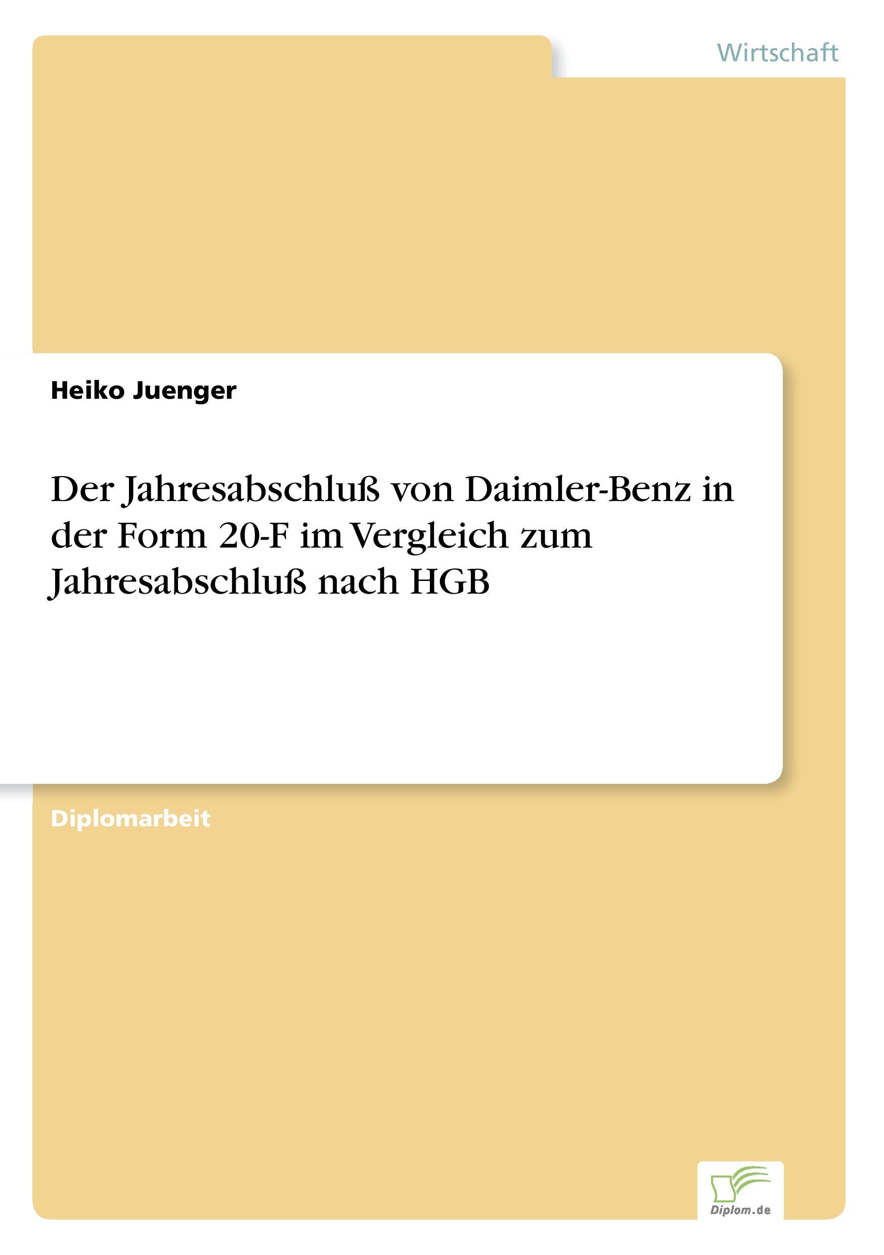 Der Jahresabschluß von Daimler-Benz in der Form 20-F im Vergleich zum Jahresabschluß nach HGB