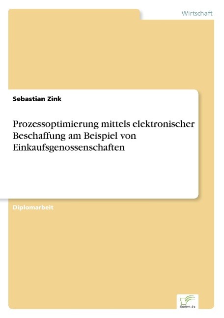 Prozessoptimierung mittels elektronischer Beschaffung am Beispiel von Einkaufsgenossenschaften