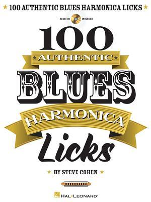 100 Authentic Blues Harmonica Licks Book/Online Audio [With CD (Audio)]