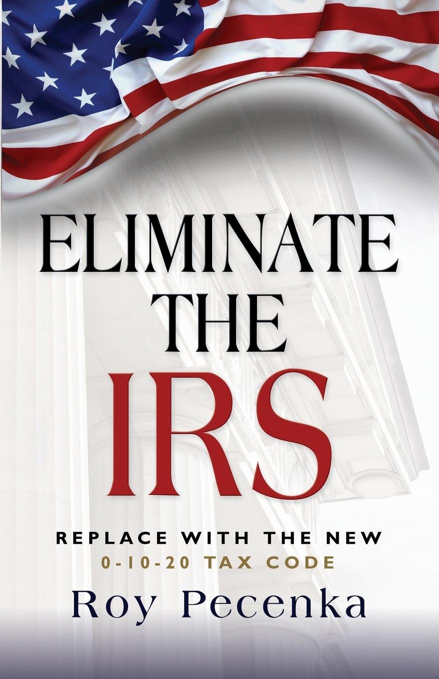 ELIMINATE THE IRS