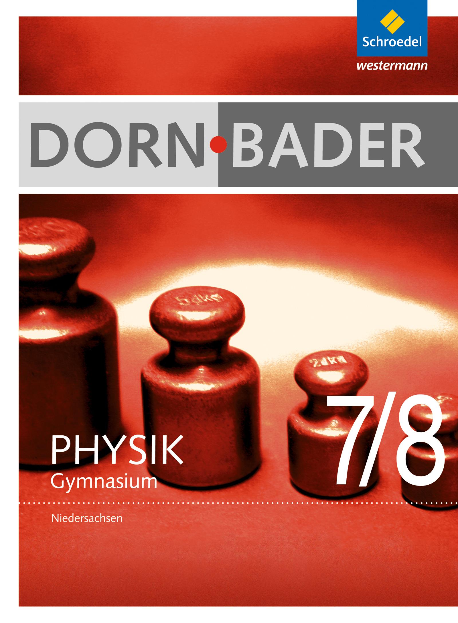 Dorn / Bader Physik 7 / 8. Schulbuch. Niedersachsen