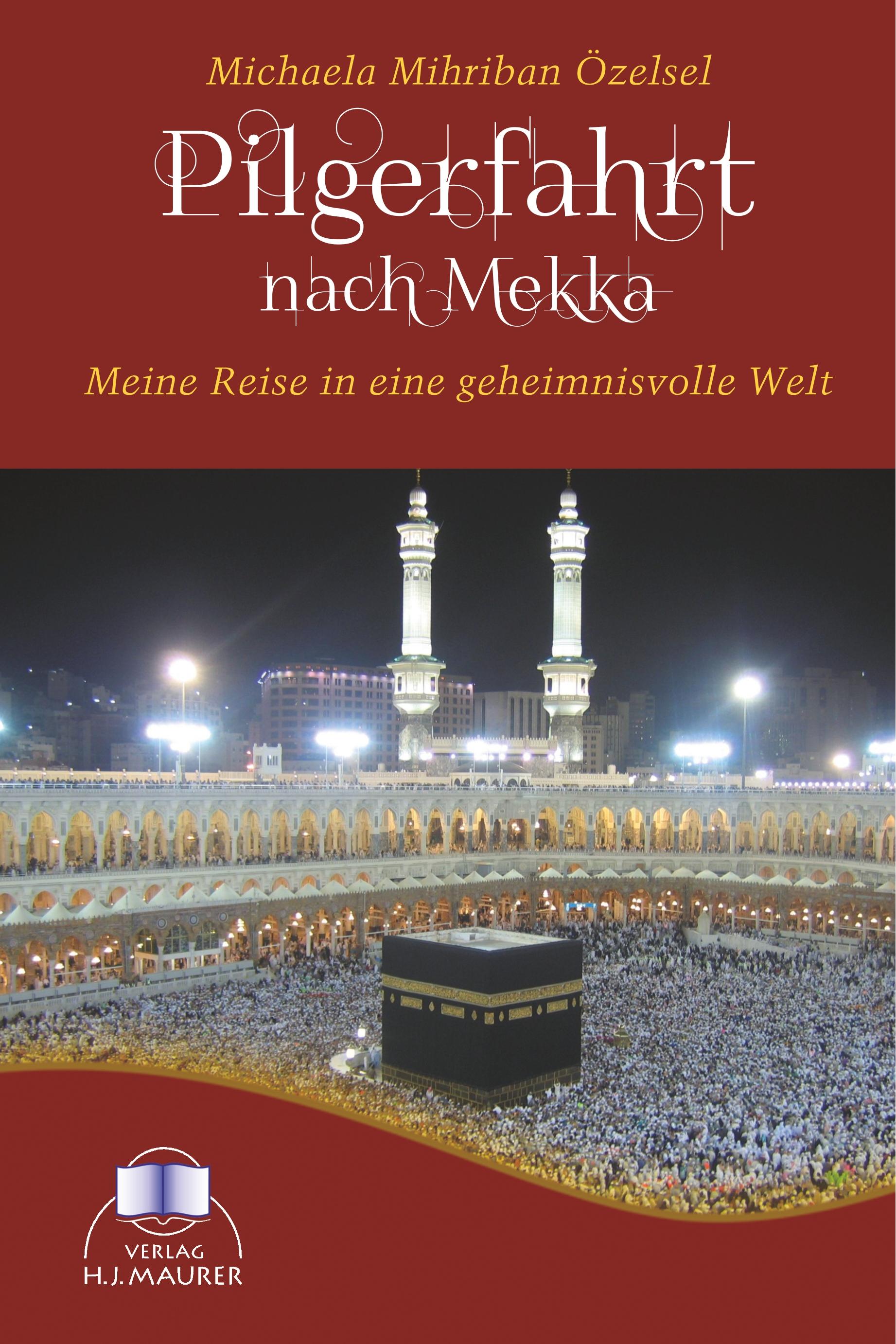 Pilgerfahrt nach Mekka