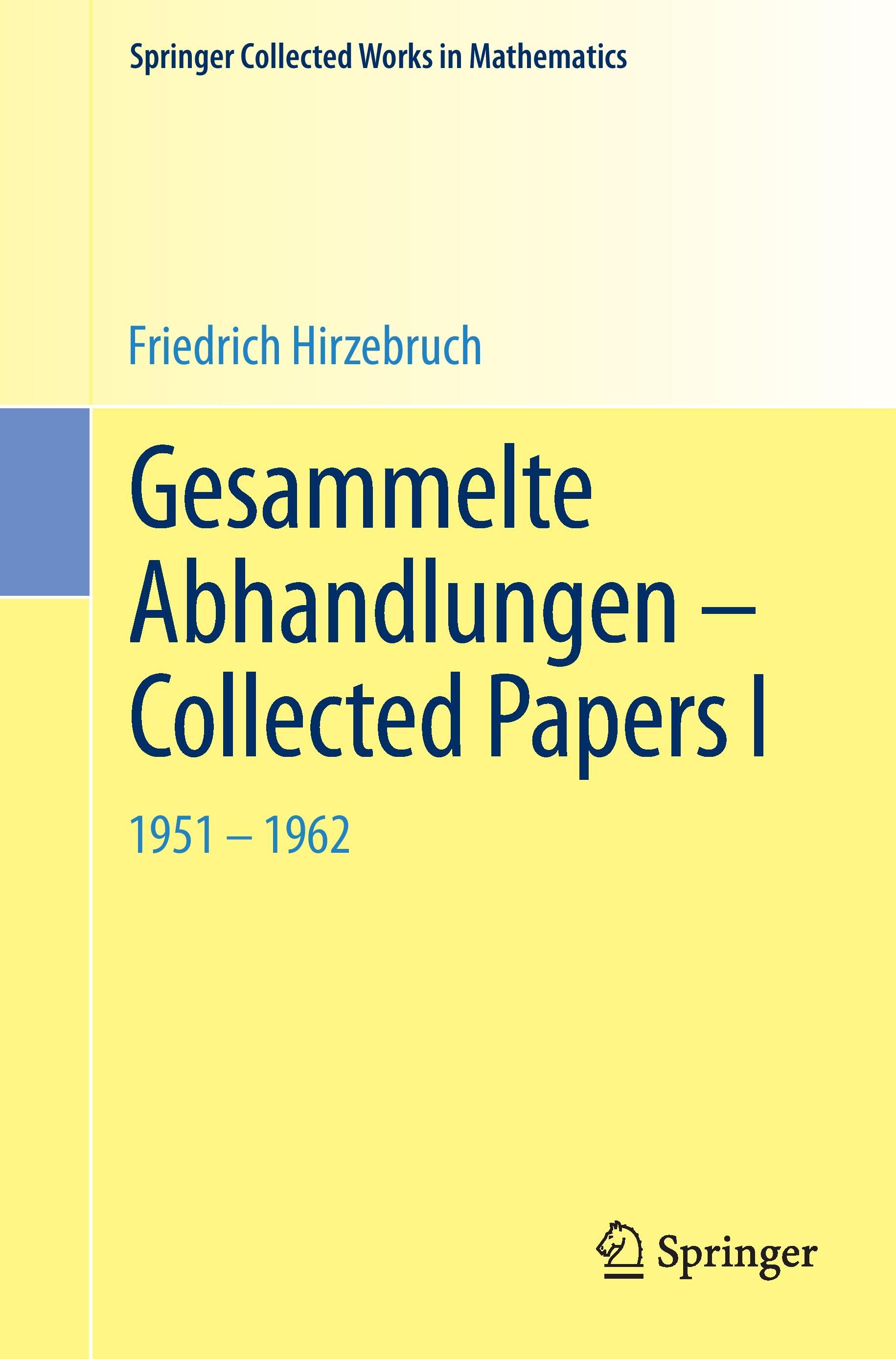 Gesammelte Abhandlungen - Collected Papers I