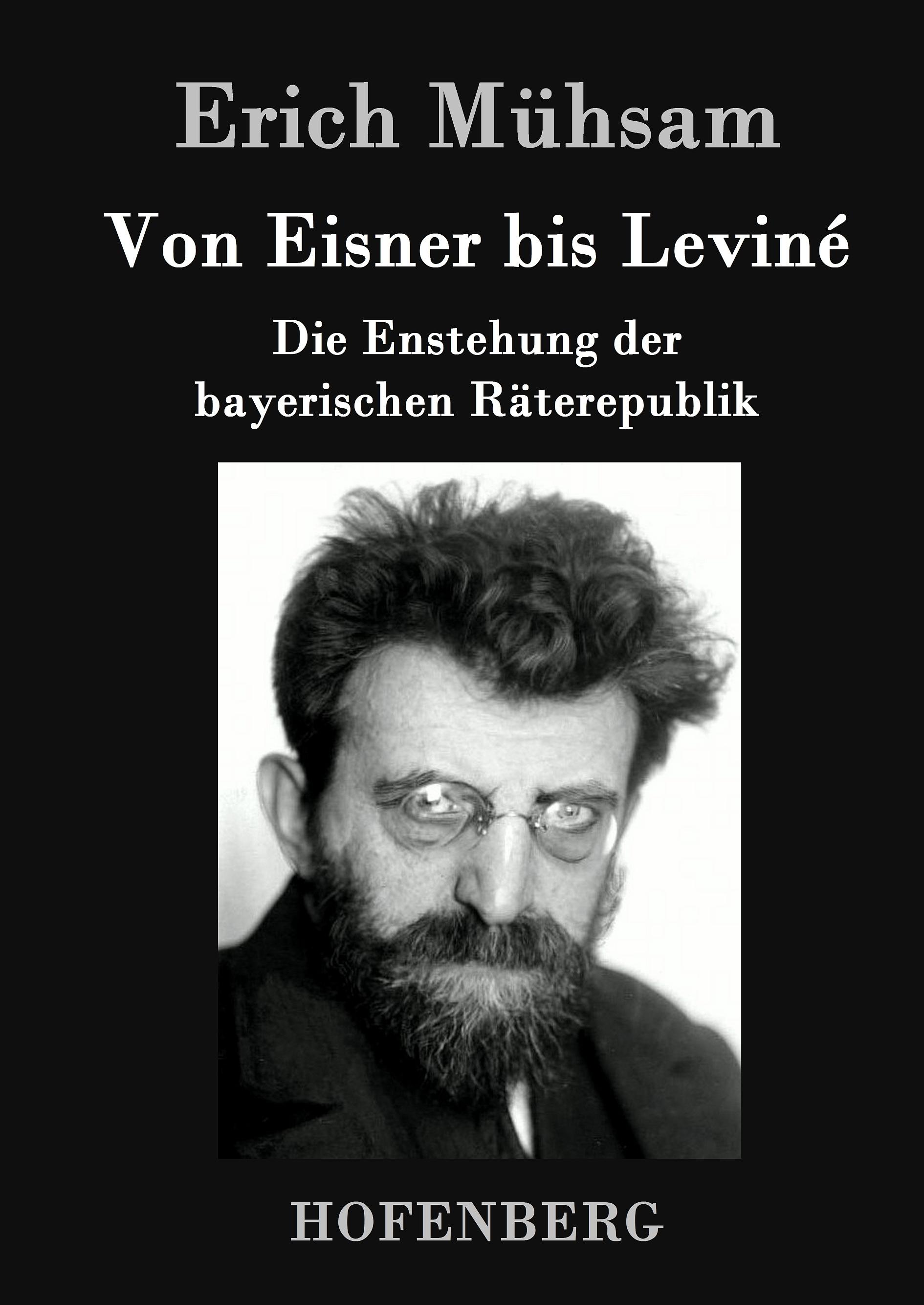 Von Eisner bis Leviné