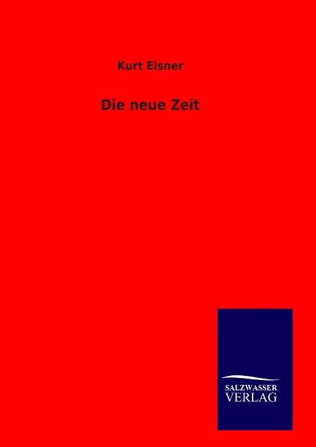 Die neue Zeit