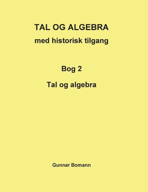 TAL OG ALGEBRA med historisk tilgang