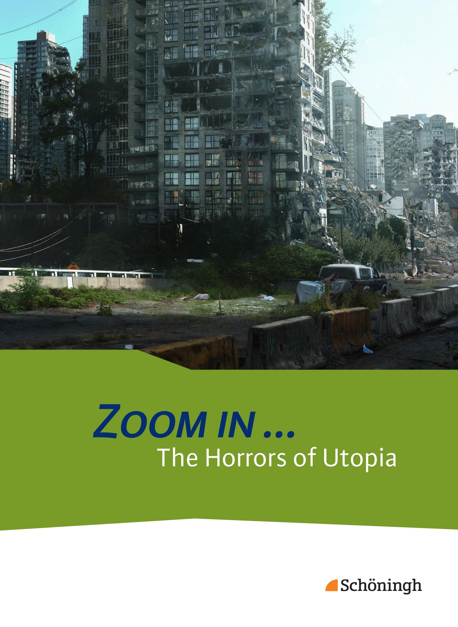 ZOOM IN ...The Horrors of Utopia: Schulbuch