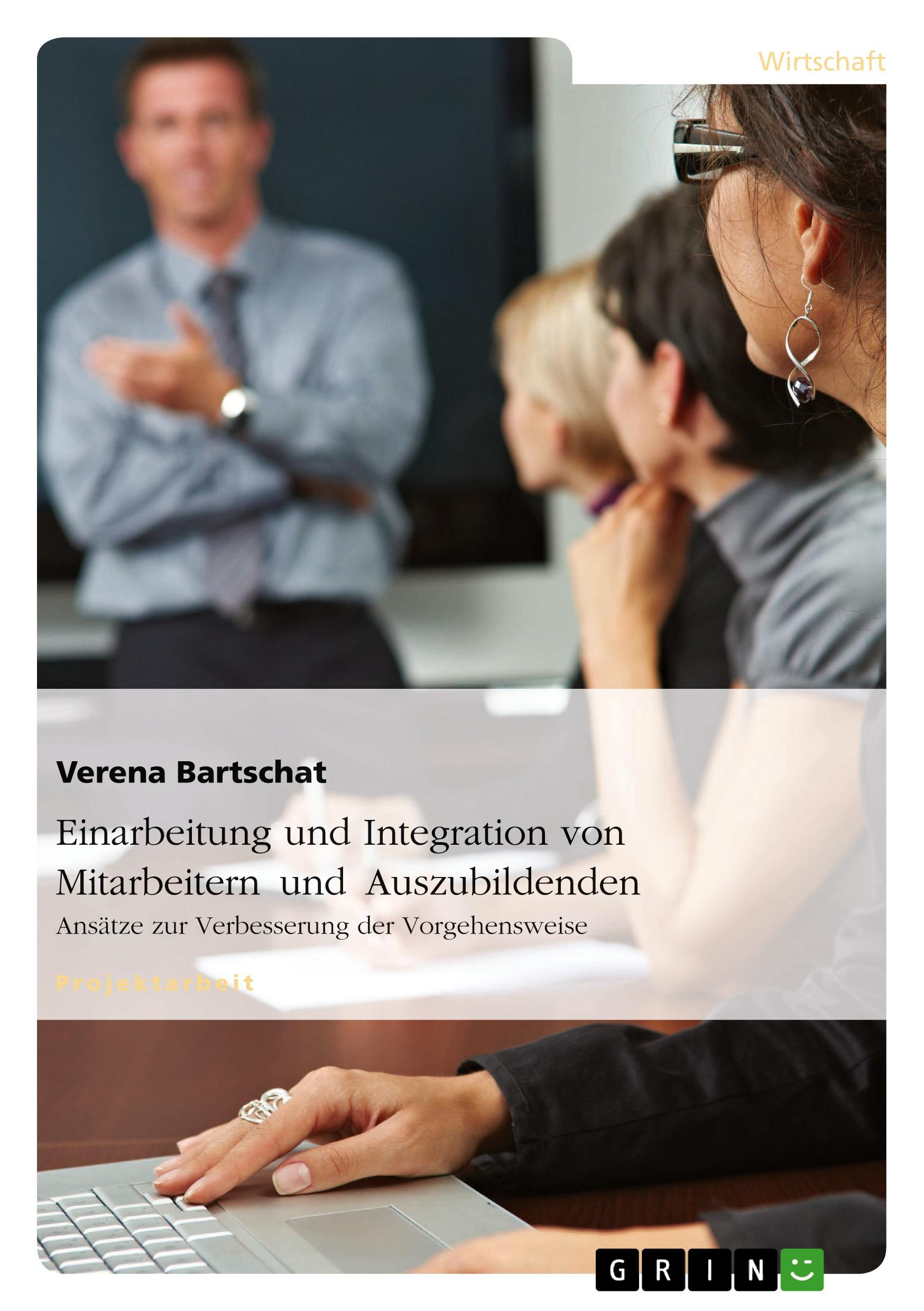 Einarbeitung und Integration von Mitarbeitern und Auszubildenden