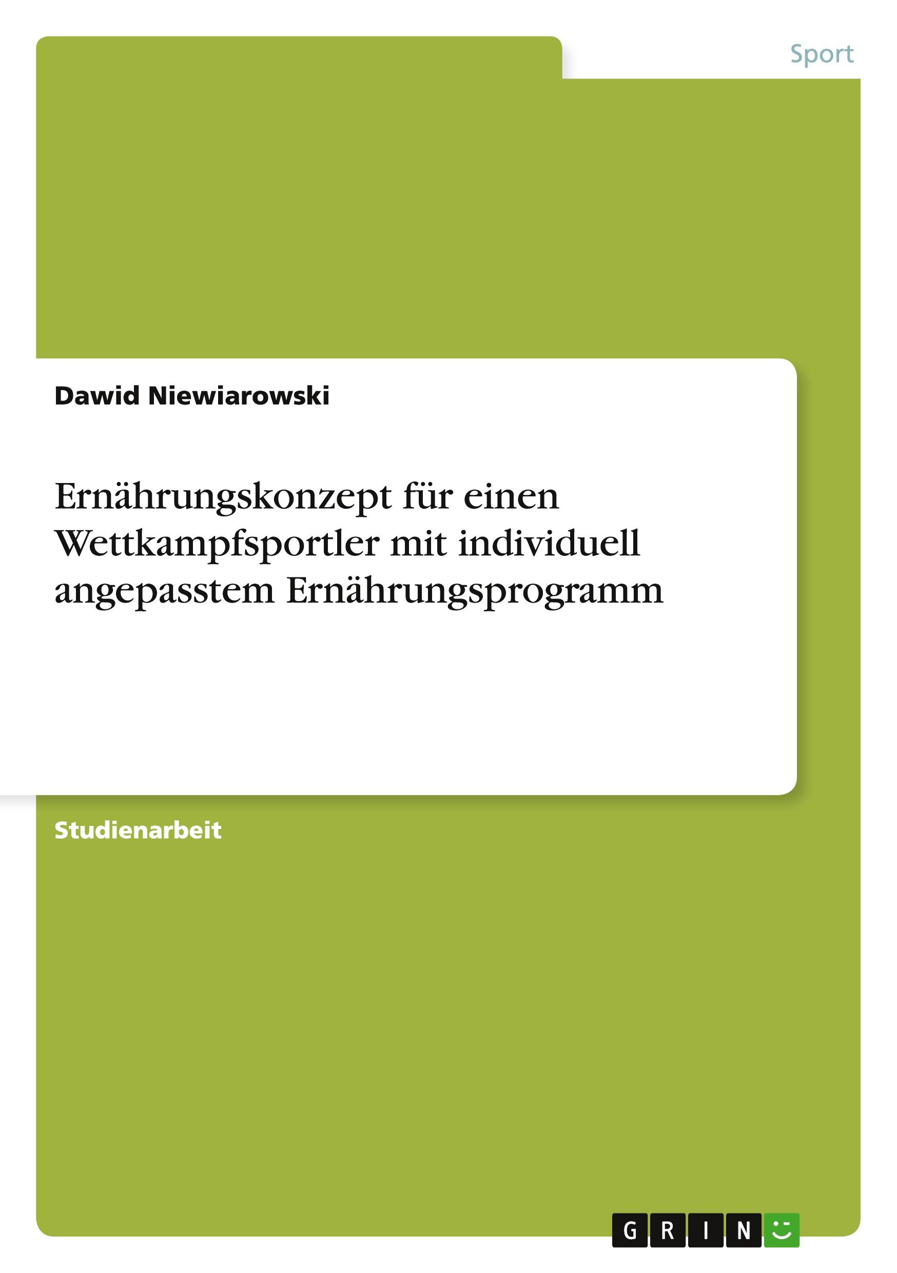 Ernährungskonzept für einen Wettkampfsportler mit individuell angepasstem Ernährungsprogramm