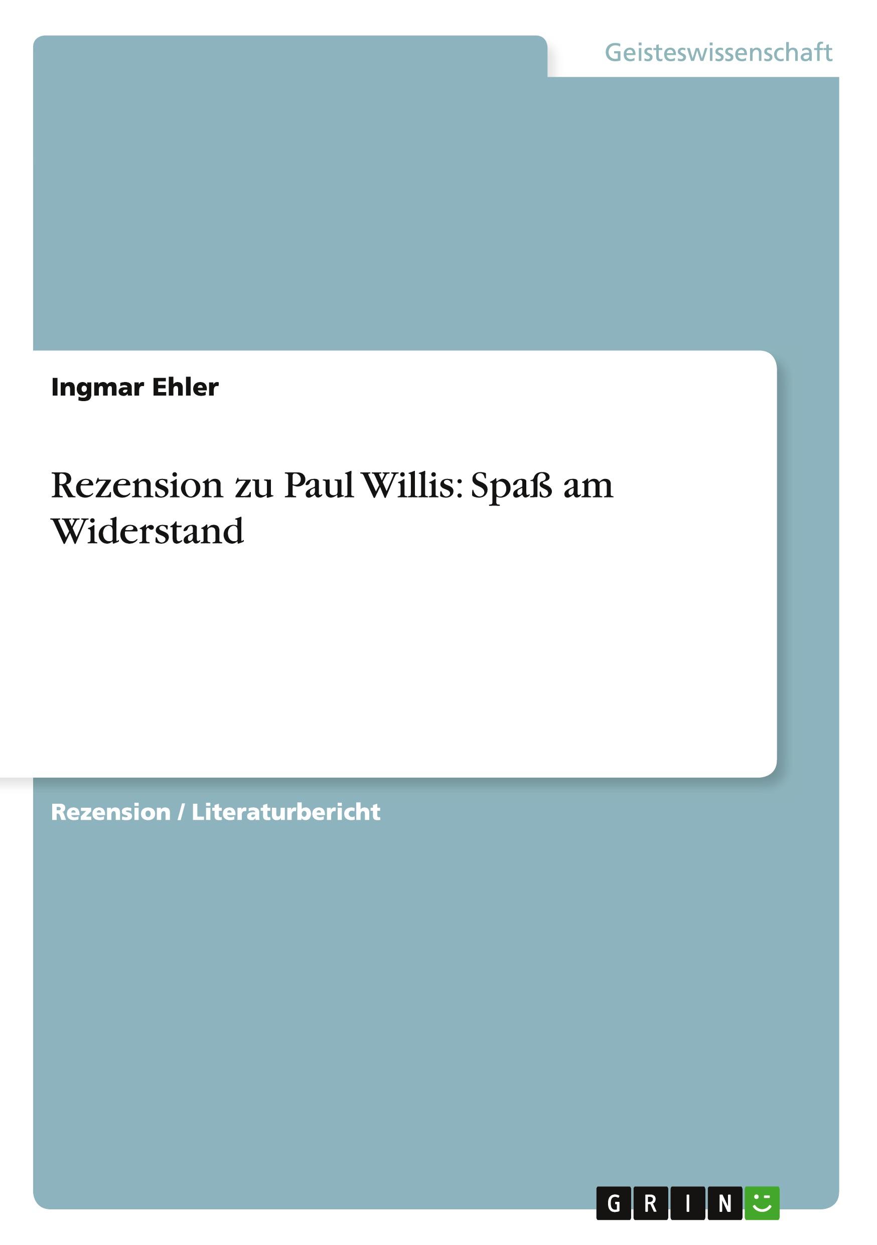 Rezension zu Paul Willis: Spaß am Widerstand