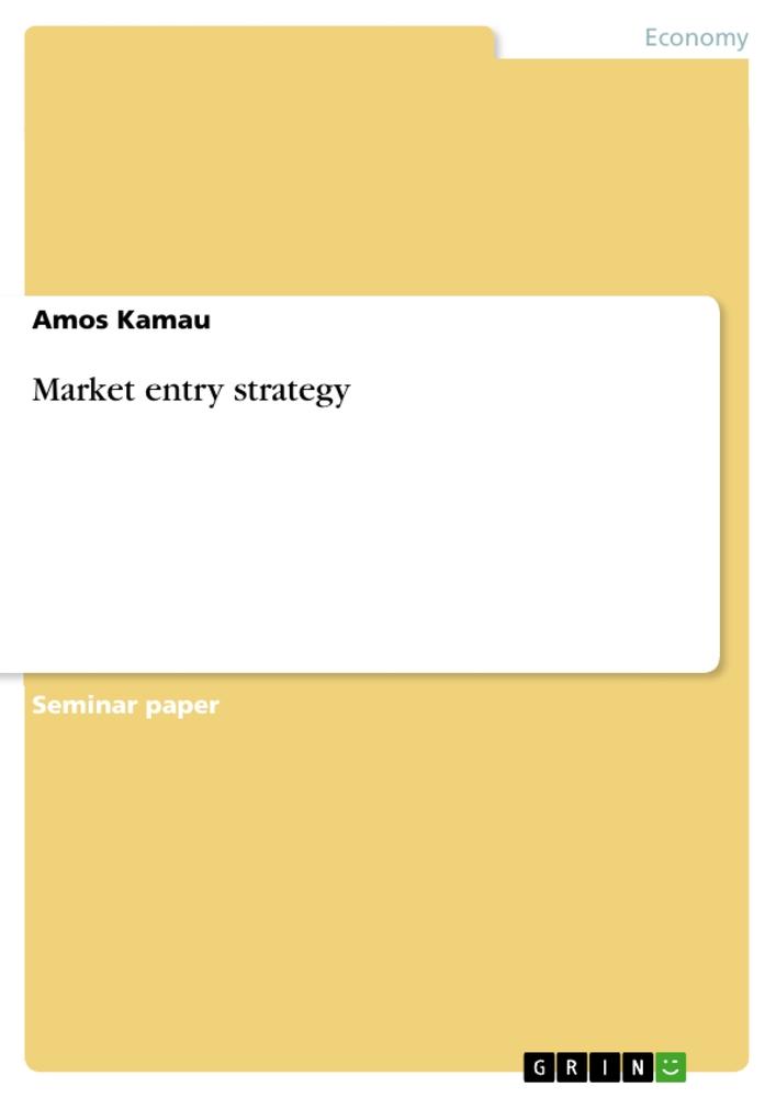 Market entry strategy