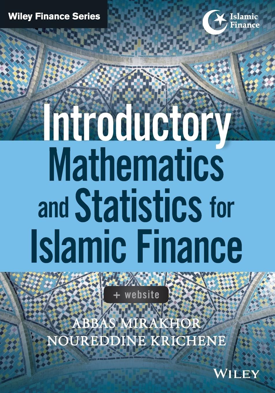 Introductory Mathematics and Statistics for Islamic Finance, + Website