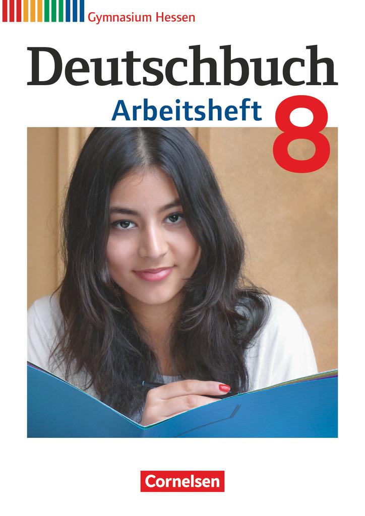 Deutschbuch Gymnasium 8. Schuljahr. Arbeitsheft mit Lösungen. Hessen G8/G9