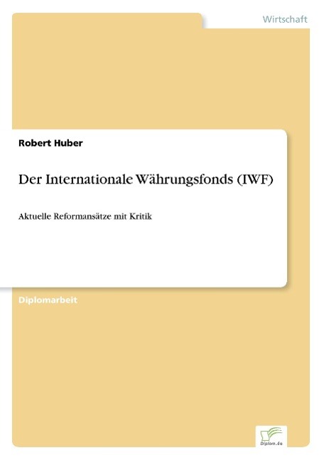 Der Internationale Währungsfonds (IWF)