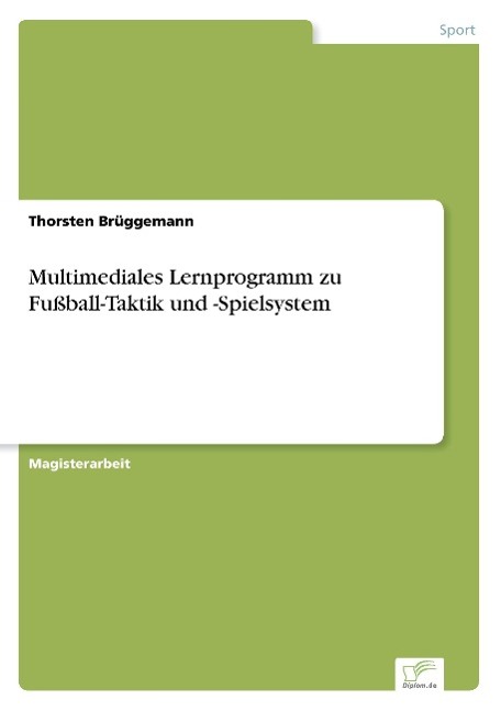 Multimediales Lernprogramm zu Fußball-Taktik und -Spielsystem