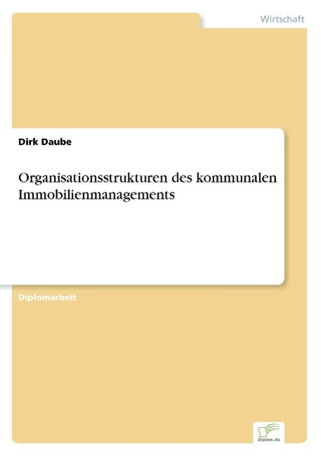 Organisationsstrukturen des kommunalen Immobilienmanagements