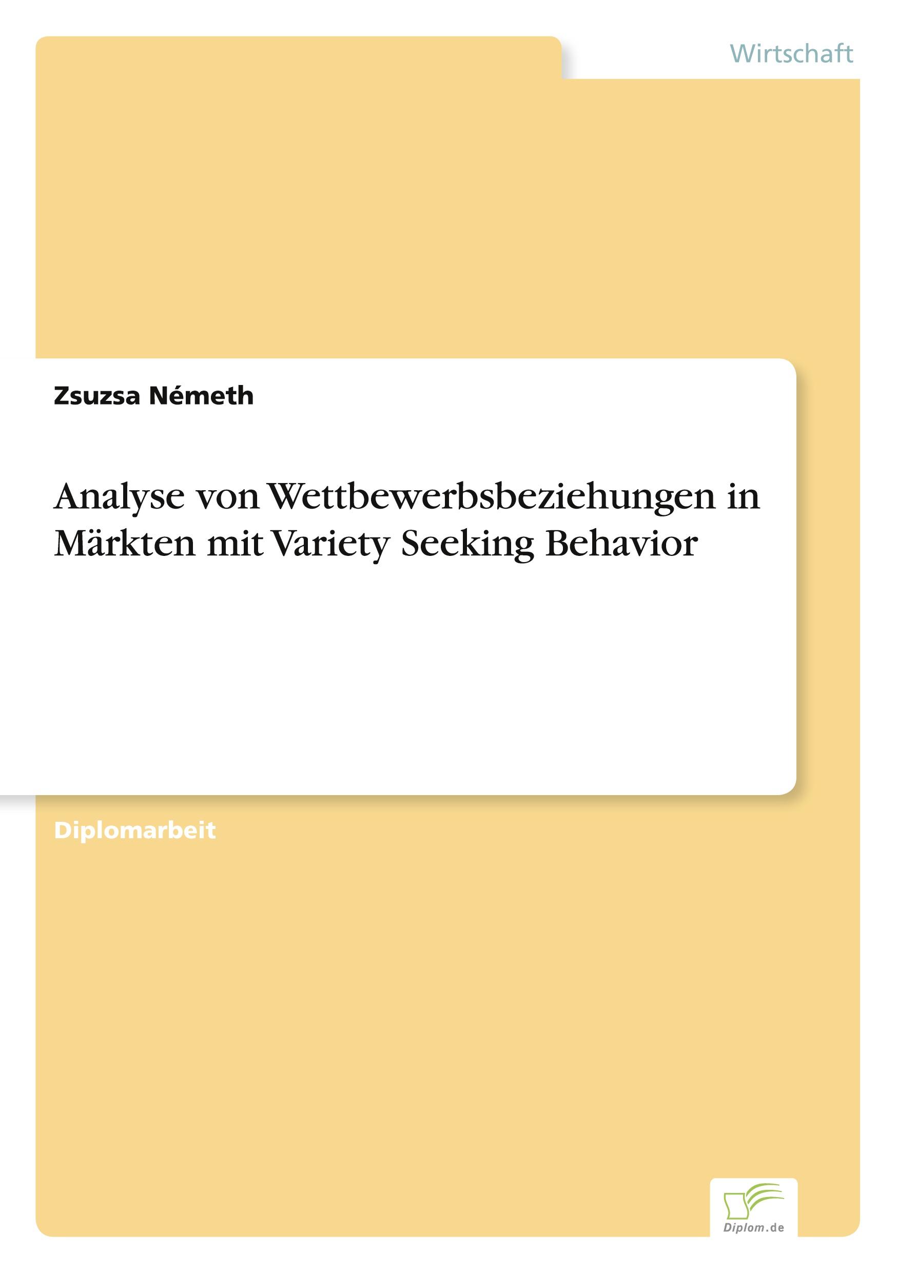 Analyse von Wettbewerbsbeziehungen in Märkten mit Variety Seeking Behavior