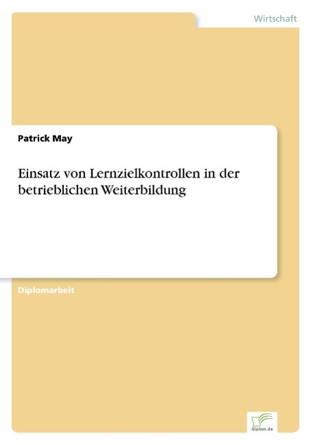 Einsatz von Lernzielkontrollen in der betrieblichen Weiterbildung