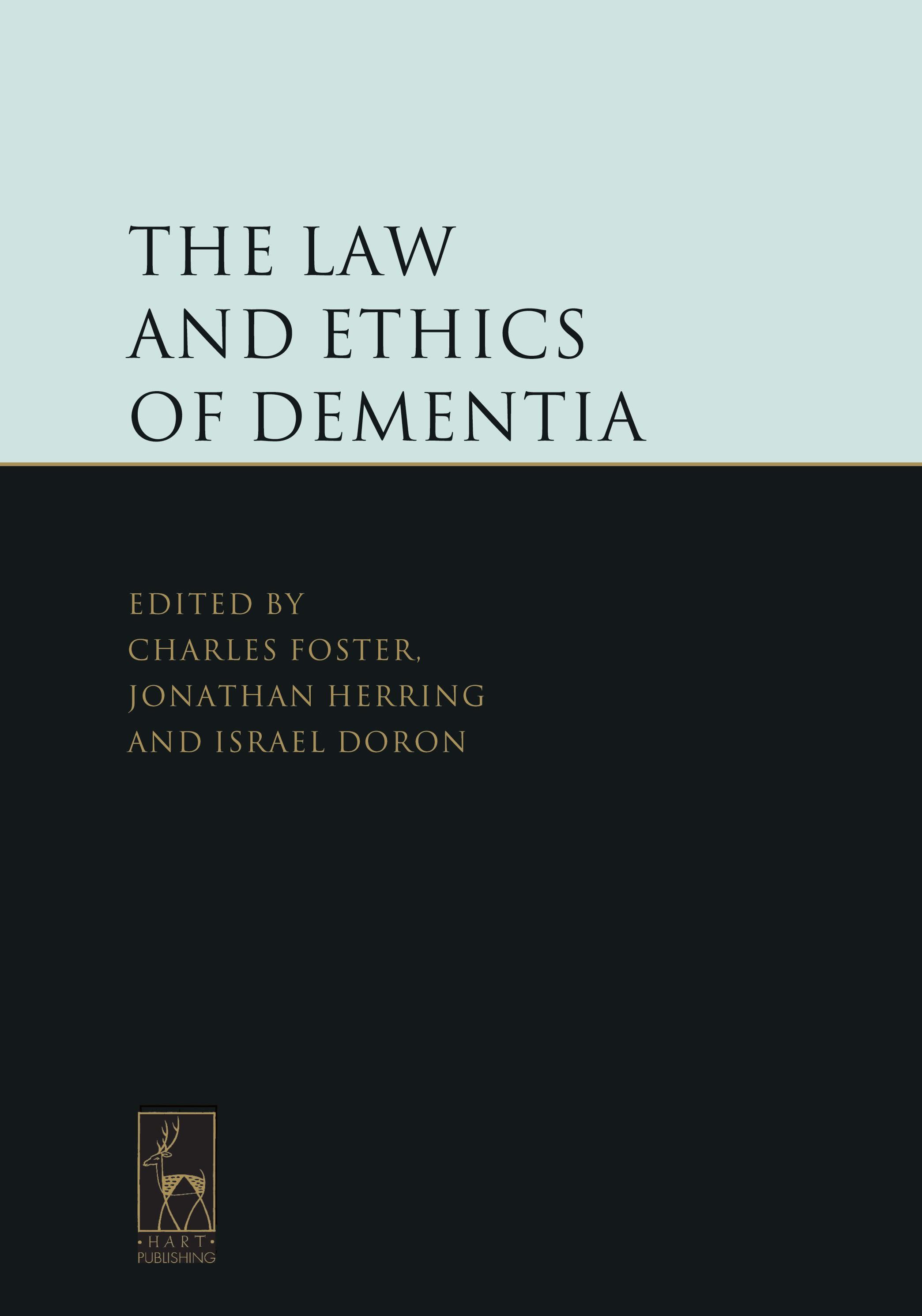 The Law and Ethics of Dementia