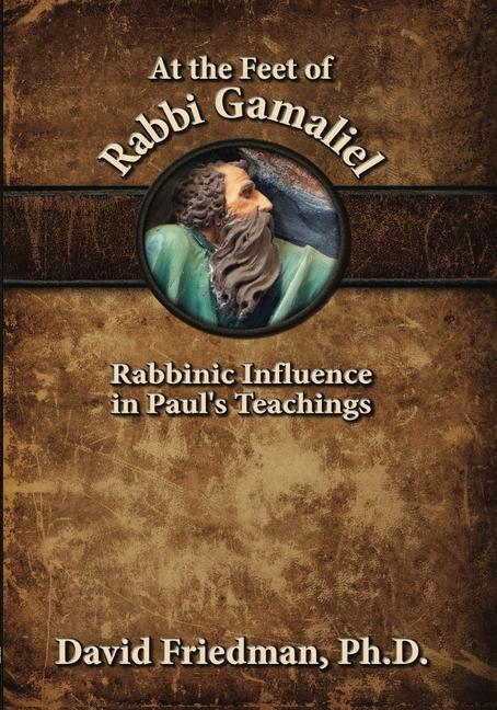 At the Feet of Rabbi Gamaliel