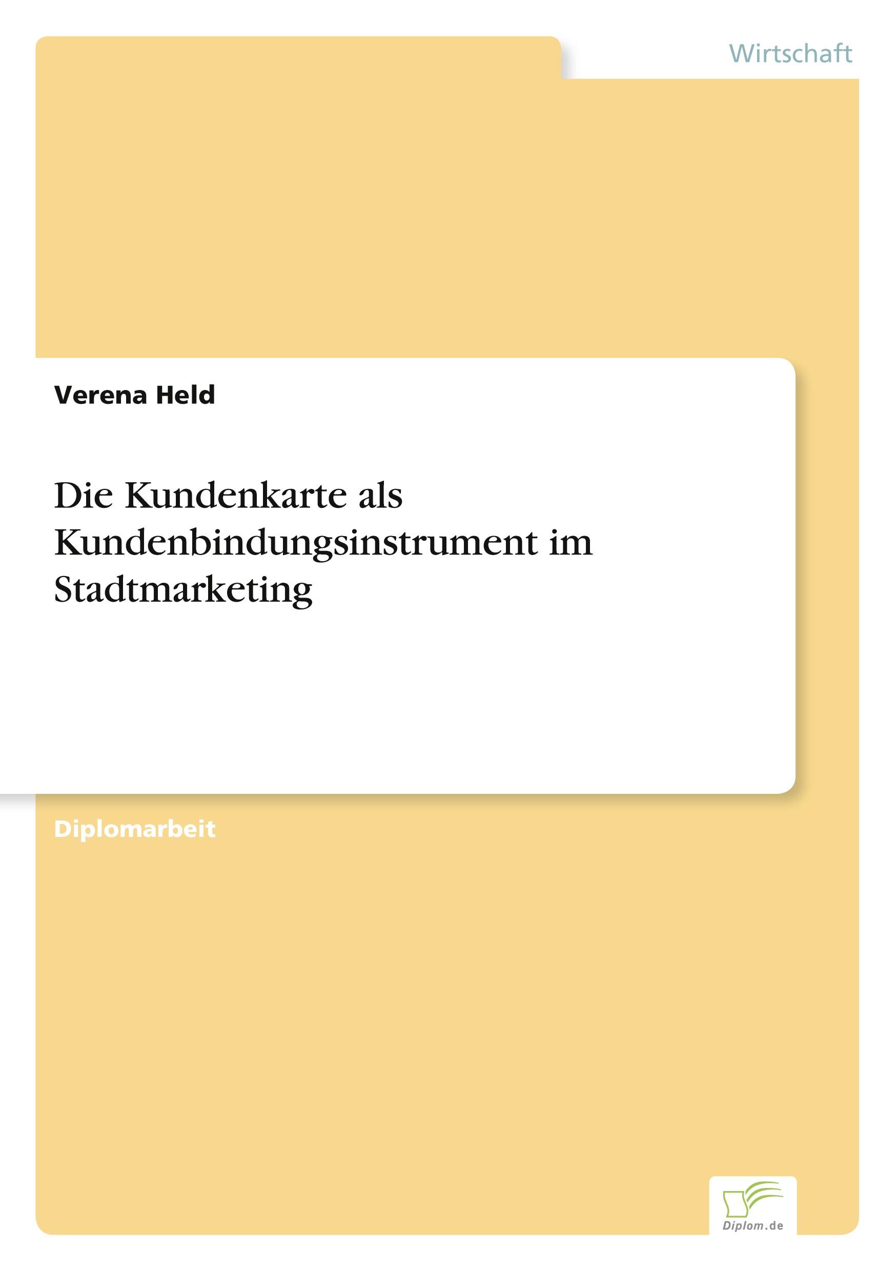 Die Kundenkarte als Kundenbindungsinstrument im Stadtmarketing