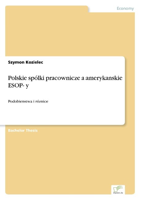 Polskie spólki pracownicze a amerykanskie ESOP- y