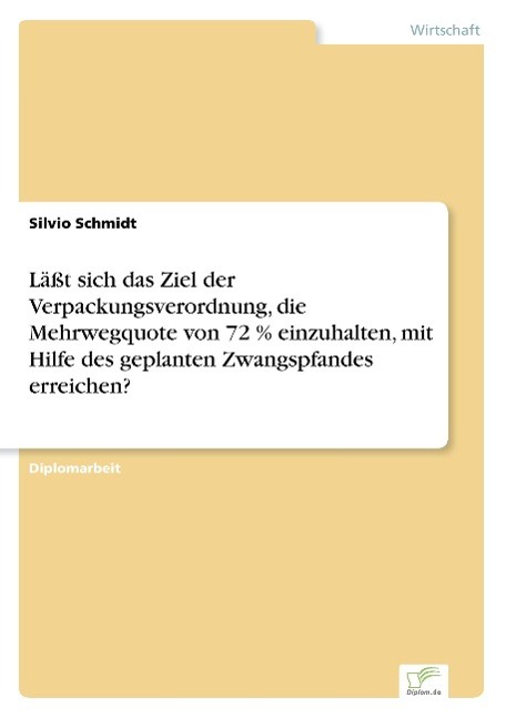 Läßt sich das Ziel der Verpackungsverordnung, die Mehrwegquote von 72 % einzuhalten, mit Hilfe des geplanten Zwangspfandes erreichen?