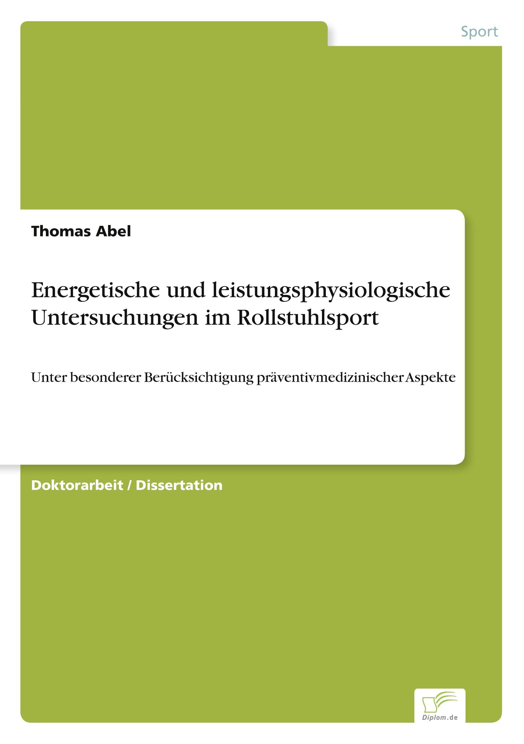 Energetische und leistungsphysiologische Untersuchungen im Rollstuhlsport