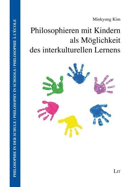 Philosophieren mit Kindern als Möglichkeit des interkulturellen Lernens