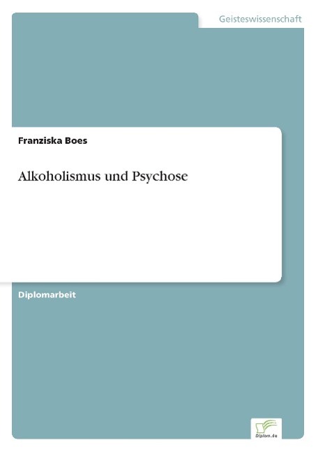 Alkoholismus und Psychose