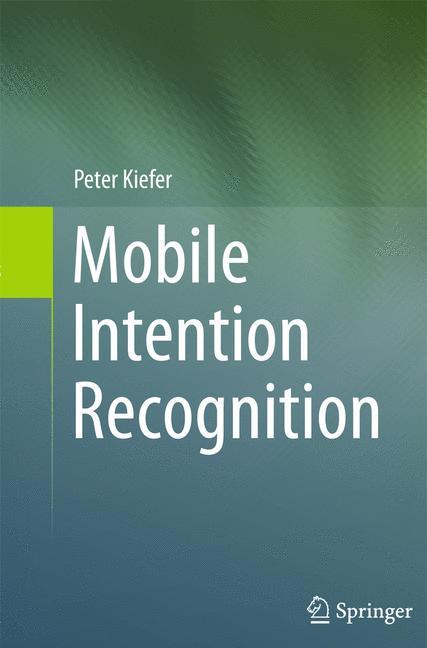 Mobile Intention Recognition