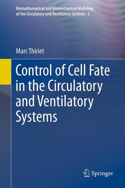 Control of Cell Fate in the Circulatory and Ventilatory Systems