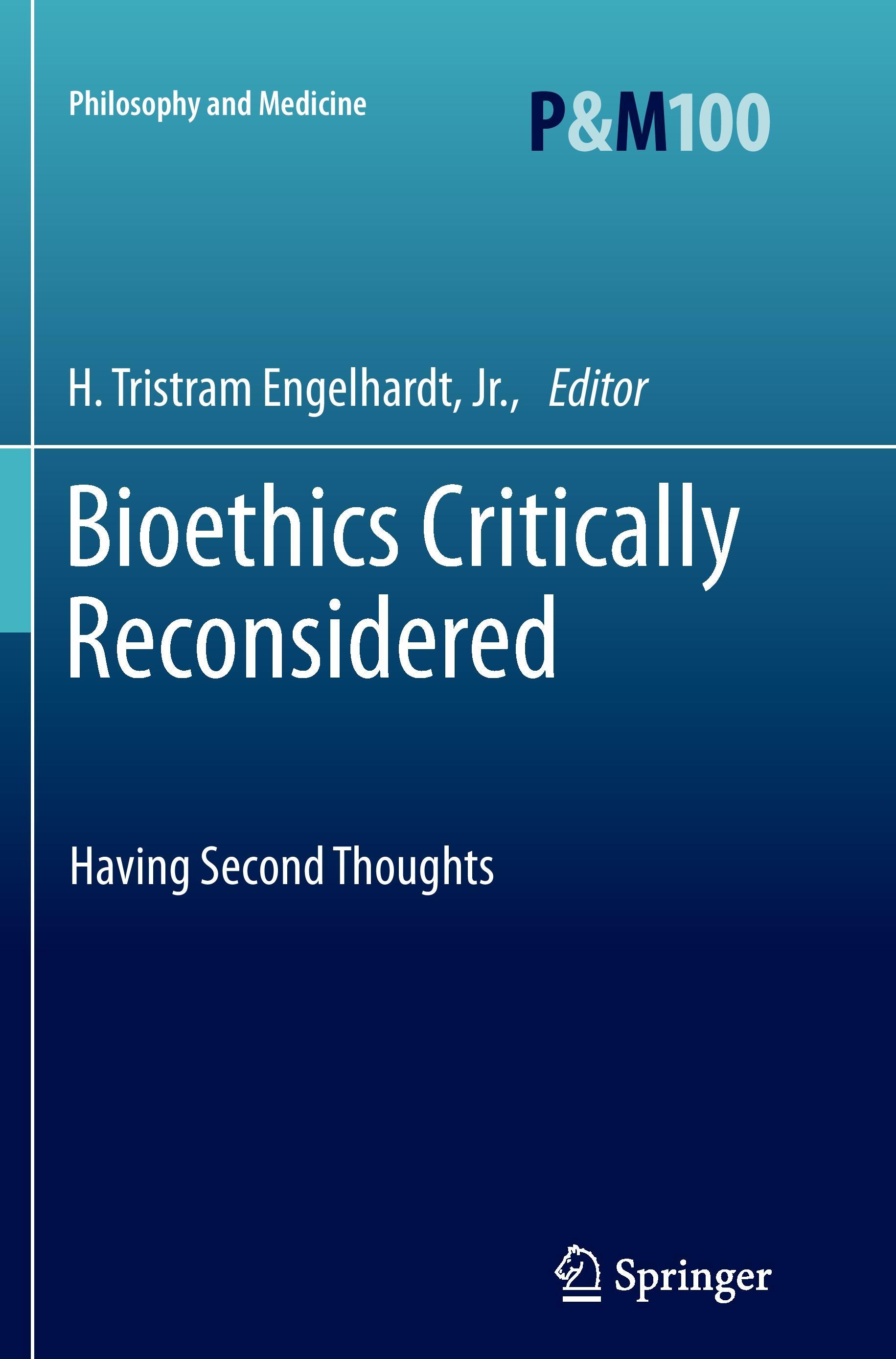 Bioethics Critically Reconsidered