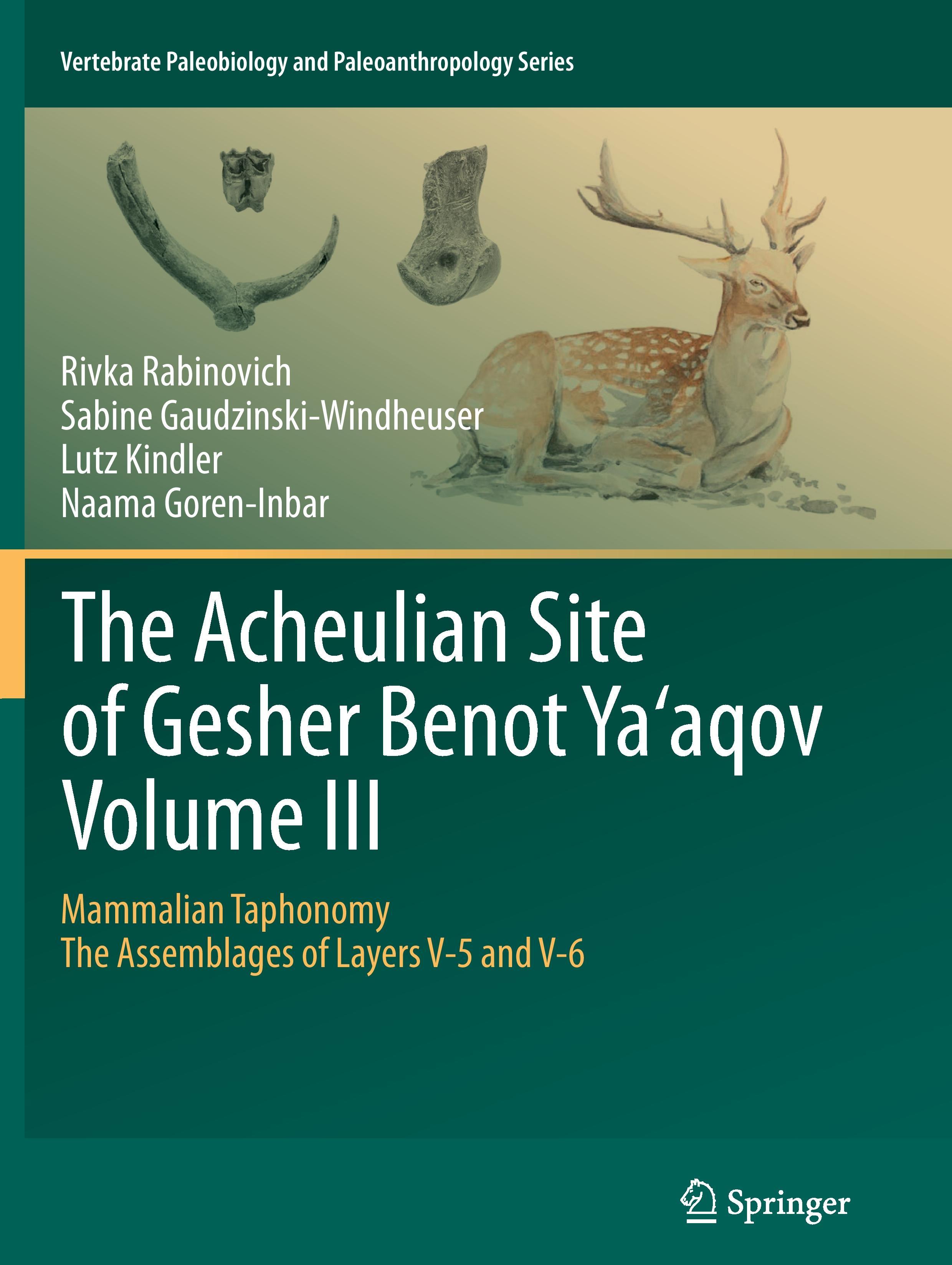 The Acheulian Site of Gesher Benot  Ya¿aqov  Volume III