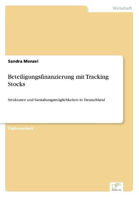 Beteiligungsfinanzierung mit Tracking Stocks