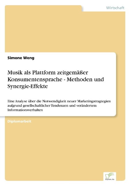 Musik als Plattform zeitgemäßer Konsumentensprache - Methoden und Synergie-Effekte