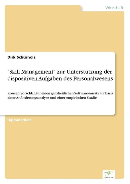 "Skill Management" zur Unterstützung der dispositiven Aufgaben des Personalwesens